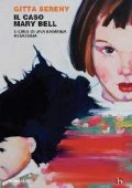Gitta Sereny - Il caso Mary Bell (2017)