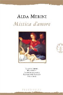 Alda Merini – Mistica d’amore (2010)