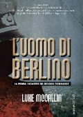 Luke McCallin - L'uomo di Berlino (2016)
