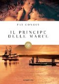 Pat Conroy - Il principe delle maree (2015)