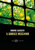 Mimmo Gangemi - Il giudice meschino (2010)