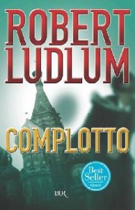 Robert Ludlum – Complotto (2012)