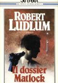 Robert Ludlum - Il dossier Matlock (2012)