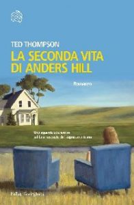 Ted Thompson – La seconda vita di Anders Hill (2016)
