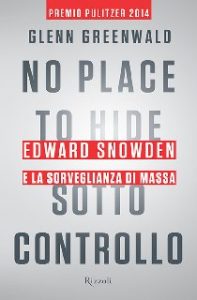 Glenn Greenwald – No Place to Hide – Sotto controllo (2014)