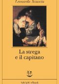 Leonardo Sciascia - La strega e il capitano (2014)