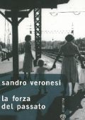 Sandro Veronesi - La forza del passato (2015)