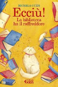 Michela Guidi – Ecciù! La biblioteca ha il raffreddore (2020)
