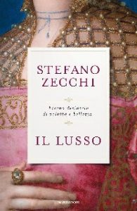 Stefano Zecchi – Il lusso (2015)