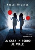 Hollie Overton - La casa in fondo al viale (2017)