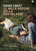 Guido Conti - Le mille bocche della nostra sete (2014)