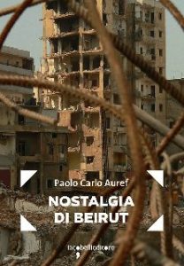 Paolo Carlo Auref – Nostalgia di Beirut (2020)