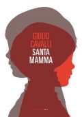 Giulio Cavalli - Santamamma (2017)