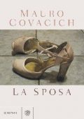 Mauro Covacich - La sposa (2014)
