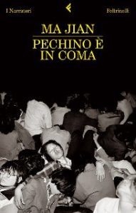 Ma Jian – Pechino è in coma (2009)