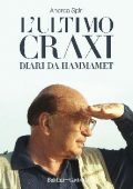 Andrea Spiri - L'ultimo Craxi (2020)