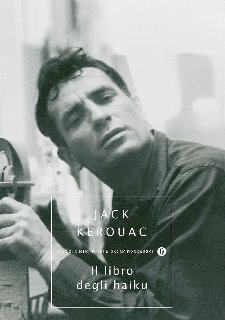 Jack Kerouac – Il libro degli haiku (2010)