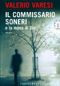 Valerio Varesi - Il commissario Soneri e la mano di Dio (2010)