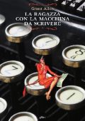 Grant Allen - La ragazza con la macchina da scrivere (2017)