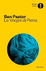 Ben Pastor – Le Vergini di Pietra (2017)