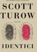 Scott Turow - Identici (2014)