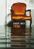 Philippe Forest - Piena (2018)