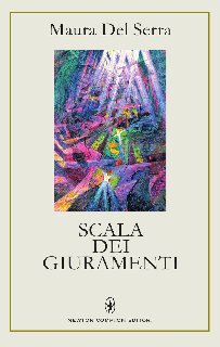 Maura Del Serra – Scala dei giuramenti (2016)