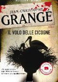 Jean-Christophe Grangé - Il volo delle cicogne (2012)