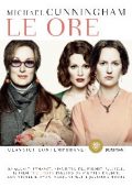 Michael Cunningham - Le ore (2016)
