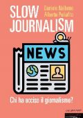 img Daniele Nalbone, Alberto Puliafito - Slow Journalism (2019)