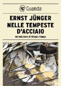 Ernst Jünger - Nelle tempeste d'acciaio (2014)