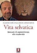 Claudio Risé, Francesco Borgonovo - Vita selvatica (2017)