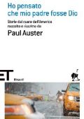 Paul Auster - Ho pensato che mio padre fosse Dio (2012)