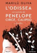 Marilù Oliva - L'Odissea raccontata da Penelope, Circe, Calipso e le altre (2020)