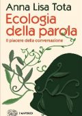 Annalisa Tota - Ecologia della parola (2020)