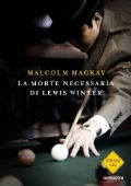 Malcom MacKay - La morte necessaria di Lewis Winter (2014)