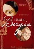 Mauro Marcialis - Il sigillo dei Borgia (2012)