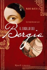 Mauro Marcialis – Il sigillo dei Borgia (2012)