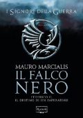 Mauro Marcialis - I signori della guerra. Il falco nero (2014)
