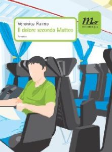 Veronica Raimo – Il dolore secondo Matteo (2012)