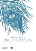 Thomas Hettche - L'isola dei pavoni (2017)
