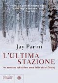 Jay Parini - L'ultima stazione (2010)