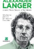 Marzio Marzorati, Mao Valpiana - Alexander Langer (2019)