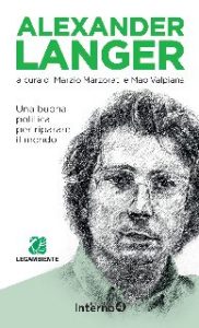 Marzio Marzorati, Mao Valpiana – Alexander Langer (2019)