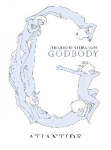 Theodore Sturgeon – Godbody (2016)