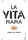 Enrico Dal Buono - La vita nana (2015)