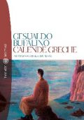 Gesualdo Bufalino - Calende greche (2014)