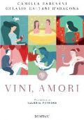Camilla Baresani, Gelasio Gaetani D'Aragona - Vini, amori (2015)