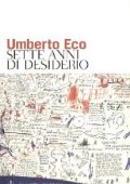 Umberto Eco - Sette anni di desiderio (2012)