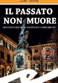 Laura Veroni - Il passato non muore (2020)